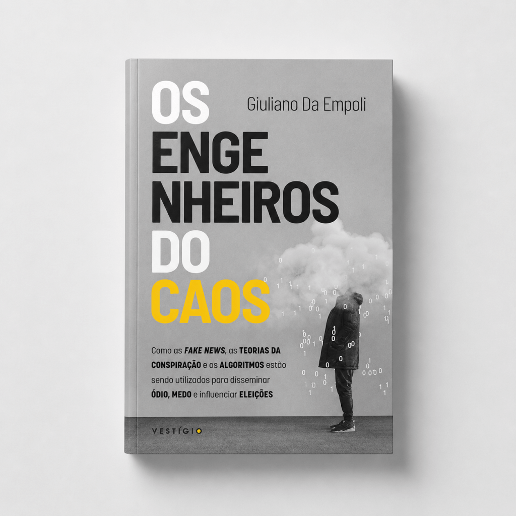 Os Engenheiros do Caos: fake news, algoritmos e teorias da conspiração na política